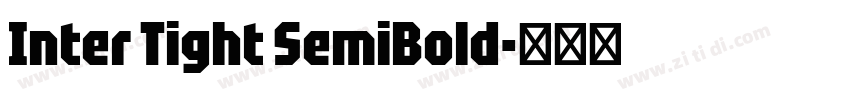 Inter Tight SemiBold字体转换